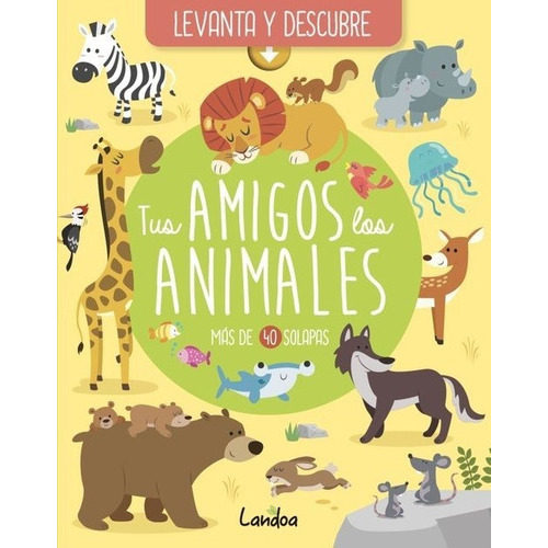 TUS AMIGOS LOS ANIMALES, de CLAIRE CHABOT. Editorial Edicions do Cumio, tapa dura en español