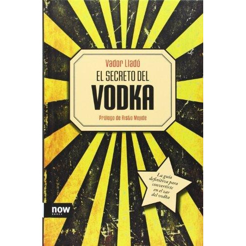 El Secreto Del Vodka  - Vador Llado - Now Books
