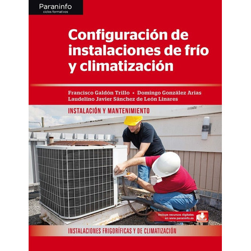 ConfiguraciÃÂ³n de instalaciones de frÃÂo y climatizaciÃÂ³n, de GONZÁLEZ ARIAS, DOMINGO T.. Editorial Ediciones Paraninfo, S.A, tapa blanda en español