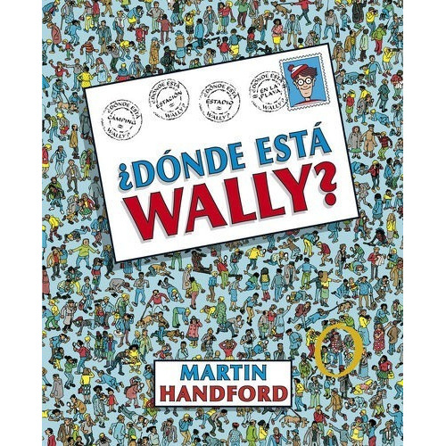 Dónde Está Wally?, De Handford, Martin., Vol. No Aplica. Editorial B De Blok, Tapa Dura En Español, 2018