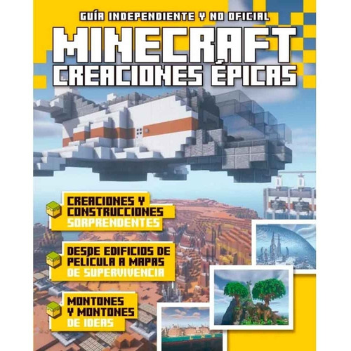 Creaciones Epicas En Minecraft - Varios Autores