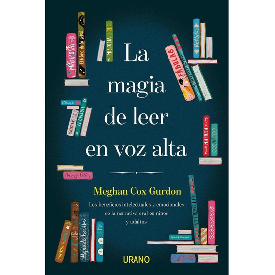 La Magia De Leer En Voz Alta