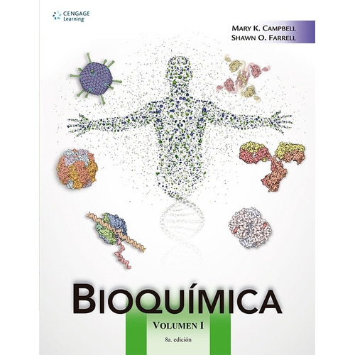 Bioquimica 8 /e Campbell Volumen I Cengage Oficial
