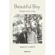 Beautiful Boy  - David Sheff