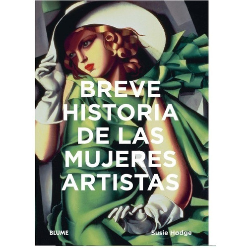 Breve Historia De Las Mujeres Artistas