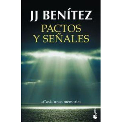 Pactos Y Seãâ±ales, De Benitez, J. J.. Editorial Booket, Tapa Blanda En Español