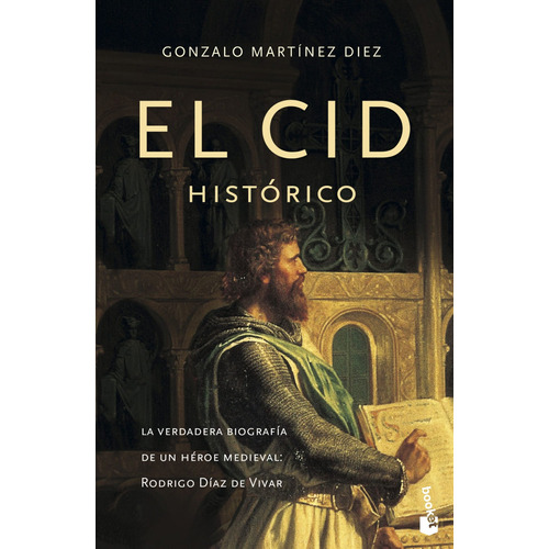 El Cid histórico, de Martínez Diez, Gonzalo. Serie Booket Divulgación Editorial Booket México, tapa blanda en español, 2013