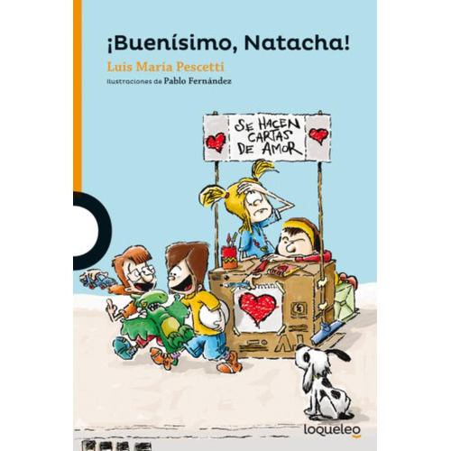 Buenisimo Natacha - Loqueleo Narnaja, de Pescetti, Luis Maria. Editorial SANTILLANA, tapa blanda en español