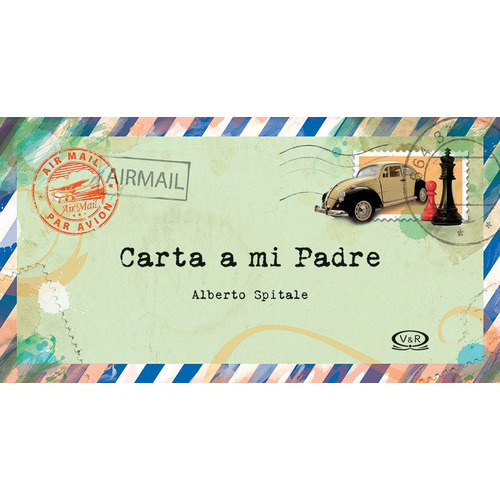 Carta A Mi Padre - Mini Regalos, De Spitale, Alberto. Editorial Vergara & Riba, Tapa Blanda En Español