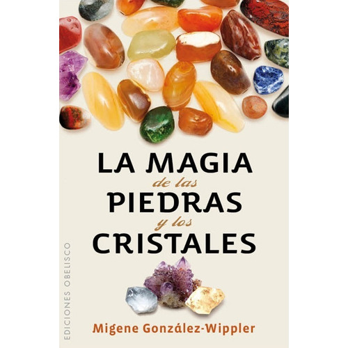 Magia De Las Piedras Y Los Cristales - González Wippler