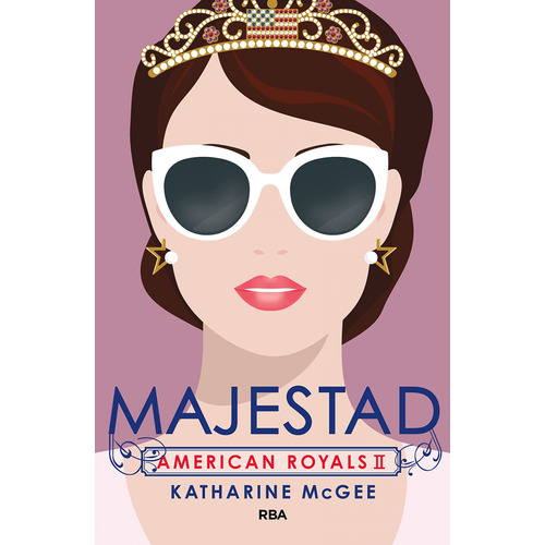 Libro American Royals 2. Majestad - Katharine, Mcgee