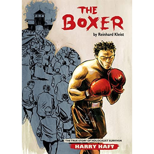 The Boxer: The True Story Of Holocaust Survivor Harry Haft, De Kleist, Reinhard. Editorial Imusti, Tapa Blanda En Inglés