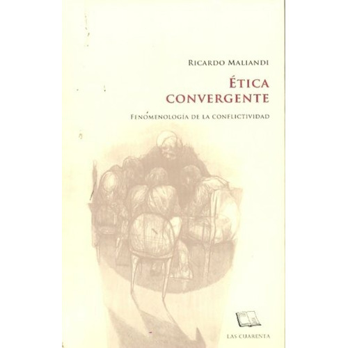 Etica Convergente I. Fenomenologia De La Conflictividad - Ri