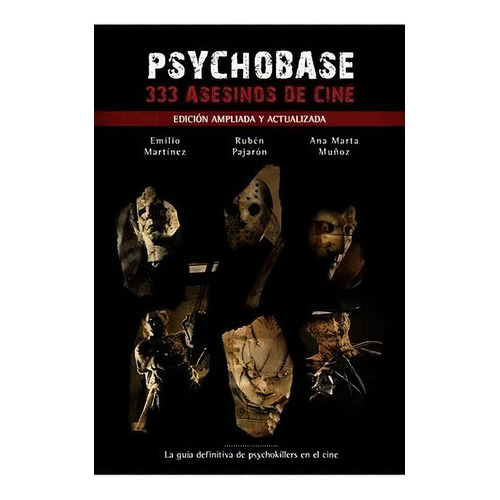 Psychobase: 333 Asesinos De Cine (edicion Ampliada Y Actualizada), De Emilio Martinez Gonzalez. Editorial Dolmen En Español
