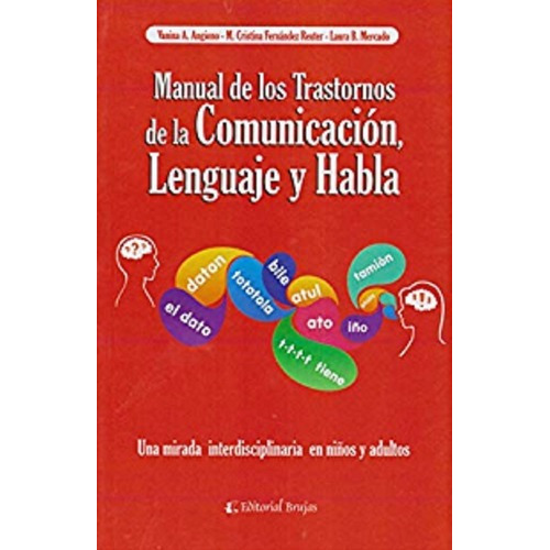Manual De Los Trastornos De Launicacion Lenguaje, De Agiono, Vanina A.. Editorial Brujas En Español