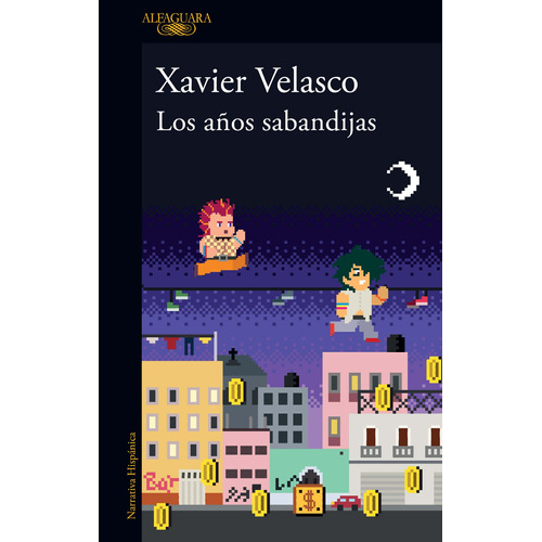 Los años sabandijas, de Velasco, Xavier. Serie Literatura Hispánica Editorial Alfaguara, tapa blanda en español, 2022
