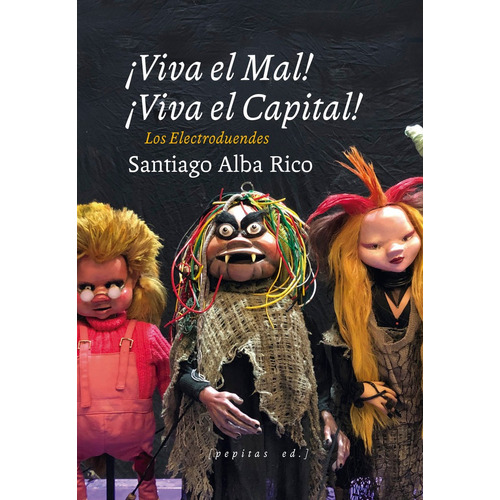 Libro Viva El Mal Viva El Capital