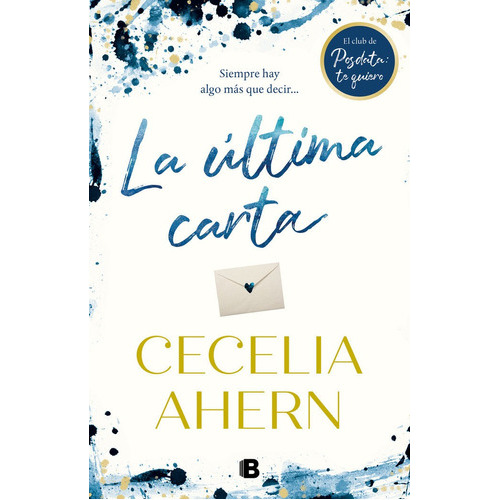 La Ãâºltima Carta, De Ahern, Cecelia. Editorial B (ediciones B), Tapa Blanda En Español