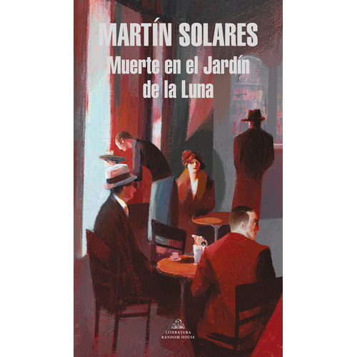 Muerte en el jardín de la luna, de SOLARES, MARTIN. Serie Random House Editorial Literatura Random House, tapa blanda en español, 2020