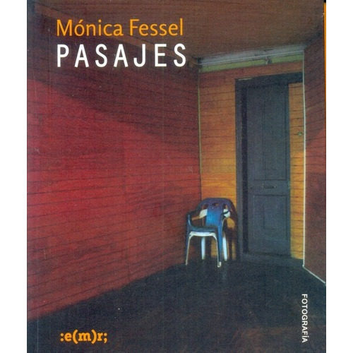 Pasajes - Fessel, Mónica, de FESSEL, MÓNICA. Editorial Municipalidad De Rosario en español