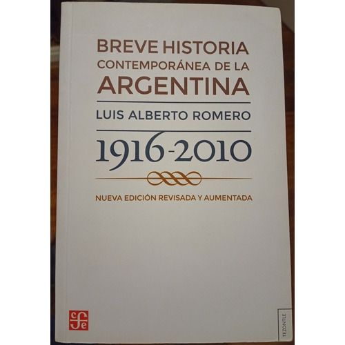 Breve Historia Contemporanea De La Argentina 1916-2010