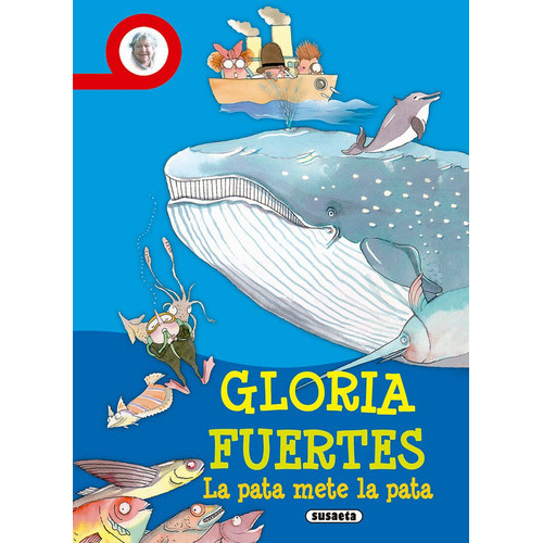 La Pata Mete La Pata, De Fuertes, Gloria. Editorial Susaeta, Tapa Blanda En Español