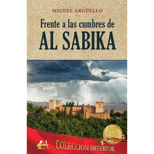 Frente A Las Cumbres De Al-sabika, De Argüello, Miguel. Editorial Adarve, Tapa Blanda En Español