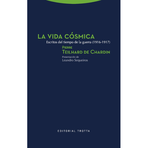 La Vida Cósmica, Teilhard De Chardin, Trotta