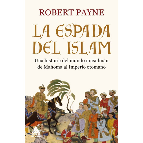 Pack (2) La Espada Del Islam + El Poder Europeo En El Mundo