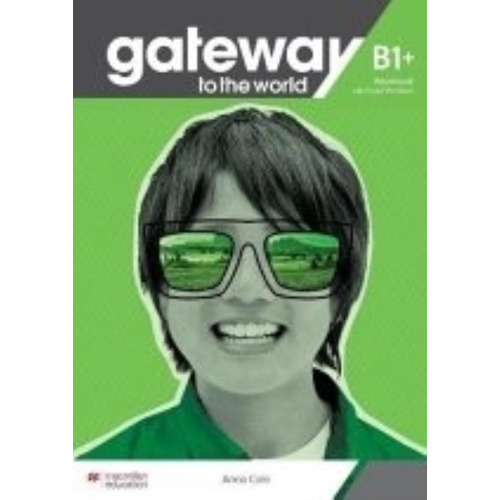 Gateway To The World B1+ - Workbook + Digital Workbook, de Spencer, David. Editorial Macmillan, tapa blanda en inglés internacional, 2021