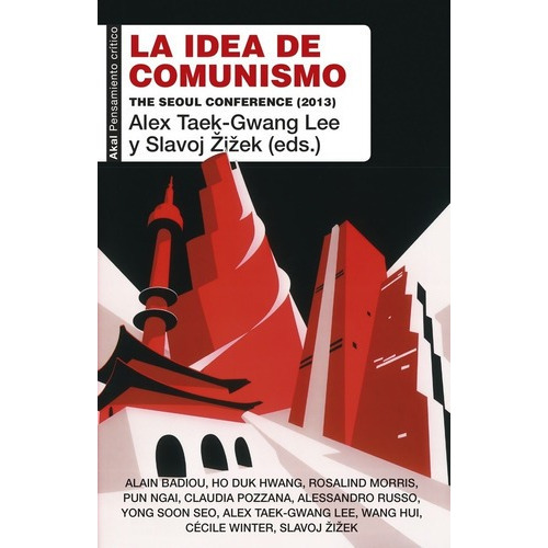 La Idea Deunismo - Zizek, Taeg-gwang Lee Y Otros, de ZIZEK, TAEG-GWANG LEE y otros. Editorial Akal en español