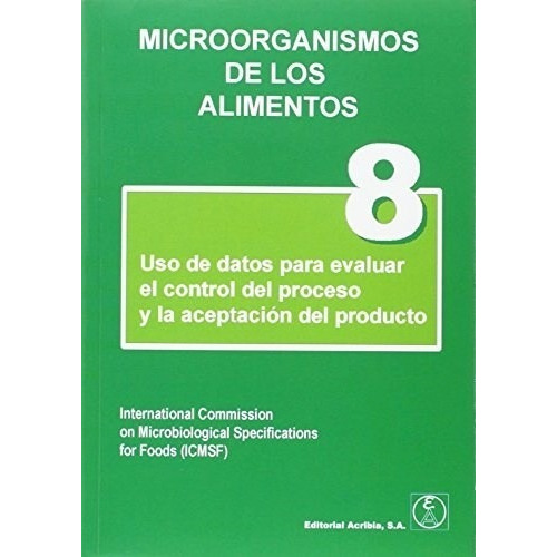 Libro -  Microorganismos De Los Alimentos ( Volumen 8 )