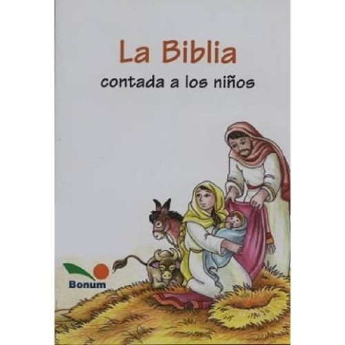 Biblia Contada A Los Niños, La  Tapa Blanda