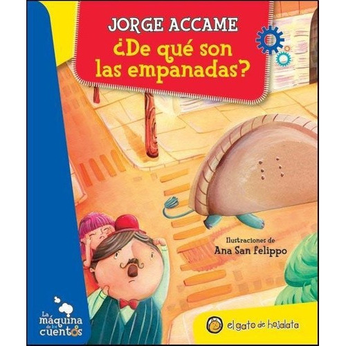 De Que Son Las Empanadas, De Accame, Jorge. Editorial El Gato De Hojalata En Español