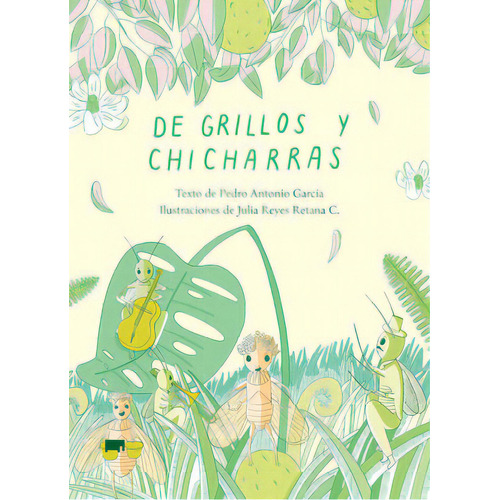 De Grillos Y Chicharras, De García, Pedro Antonio. Elefanta Editorial, Tapa Blanda, Edición 2023.0 En Español