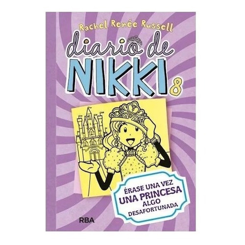 Diario De Nikki 8 - Erase Una Princesa Algo Desafortunada