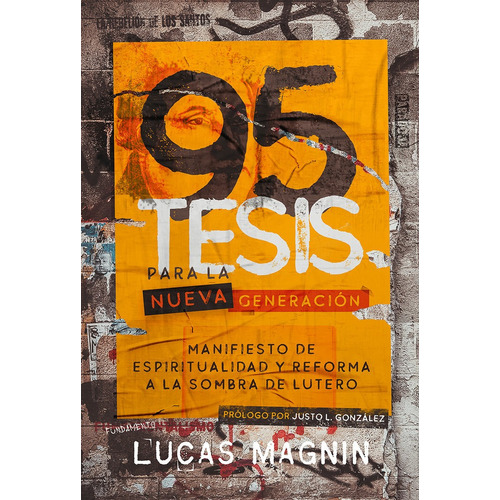 Libro 95 Tesis Para La Nueva Generacion - Magnin, Lucas