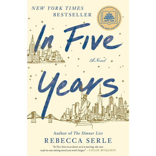 In Five Years: A Novel, De Rebecca Serle. Editorial Atria Books En Inglés