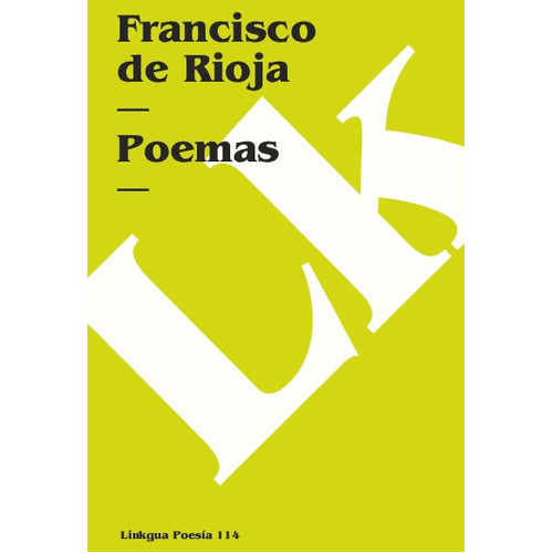 Poemas, De Francisco De Rioja. Editorial Linkgua Red Ediciones En Español