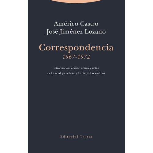 Correspondencia (1967-1972), de Castro, Américo. Editorial Trotta, S.A., tapa blanda en español