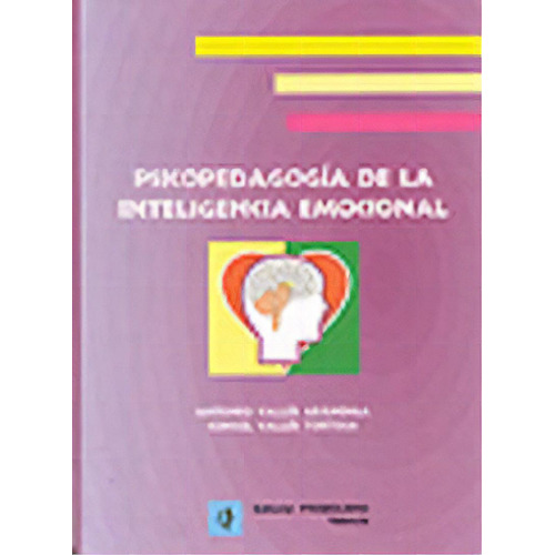 Psicopedagogãâ¡a De La Inteligencia Emocional, De Valles Arandiga, Antonio. Editorial Promolibro En Español