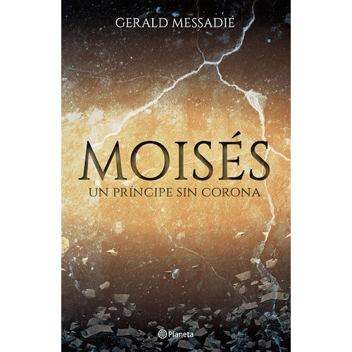 Moisés : Un Príncipe Sin Corona - Messadié Gerald