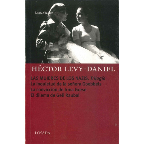 Las Mujeres De Los Nazis ; Trilogia, De Levy-daniel,hector. Editorial Losada En Español