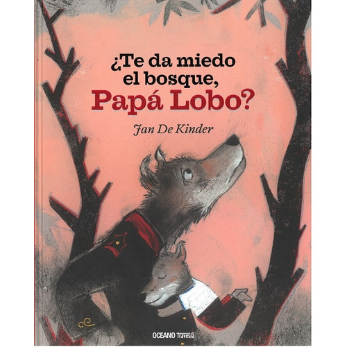 Te Da Miedo El Bosque, Papa Lobo? - Jan De Kinder