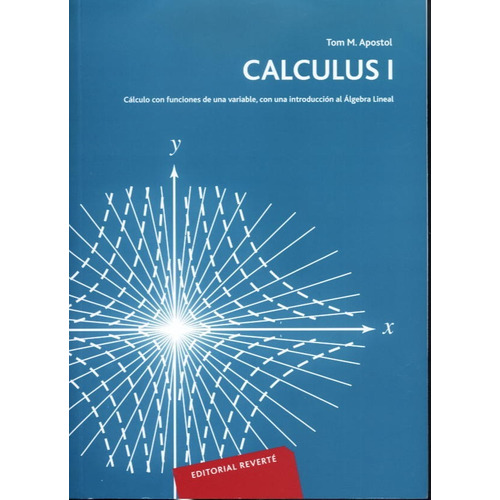 Calculus Tomo Uno Tom M. Apostol