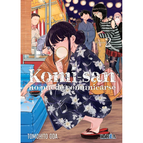 Komi-san No Puede Comunicarse No. 2, De Tomohito Oda. Editorial Ivrea, Tapa Blanda En Español