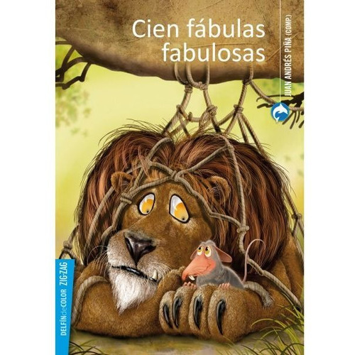 Libro Cien Fábulas Fabulosas - Juan Andrés Piña