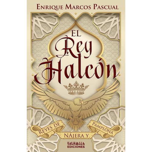 El Rey Halcãâ³n, De Marcos Pascual, Enrique. Editorial Valhalla Ediciones, Tapa Blanda En Español