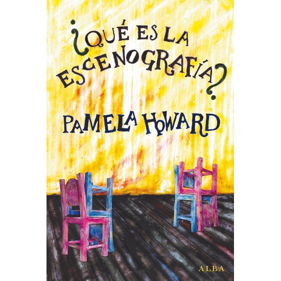 Que Es La Escenografía, Pamela Howard, Alba