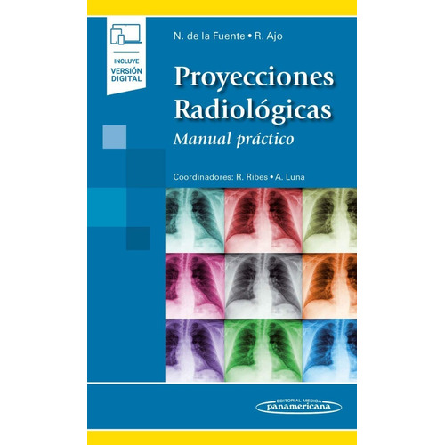 De La Fuente. Proyecciones Radiológicas. Manual Practico.